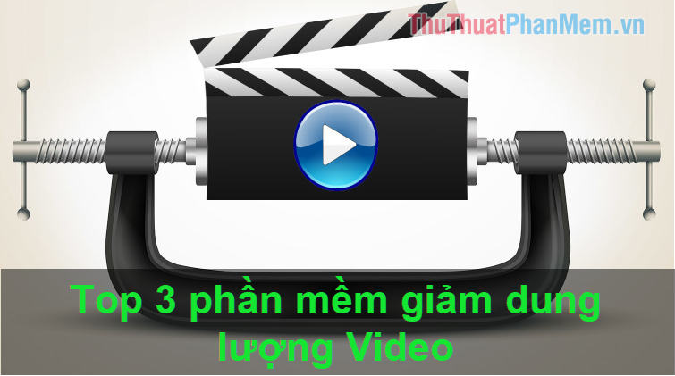 3 Best Software to Reduce Video Size Best 2020