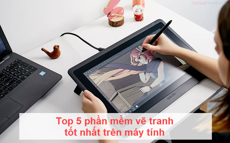 Hướng dẫn Vẽ tranh anime trên máy tính với những phần mềm miễn phí