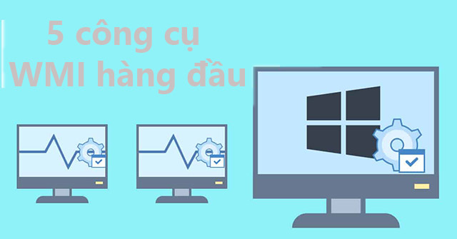 Top 5 Leading Wmi Tools