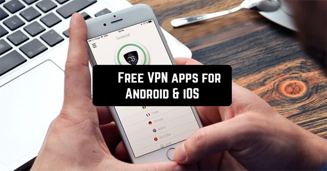 Top VPN Application for Android Phones, the Best iPhone to Access