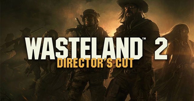 Wasteland 2 Free, Download Wasteland 2 Director's Cut Digital