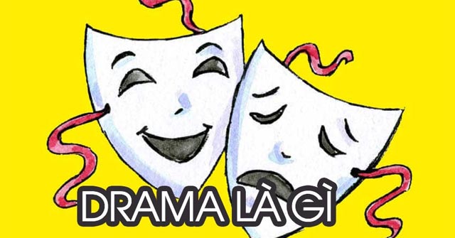 What Is Drama? Drama Used to Imply