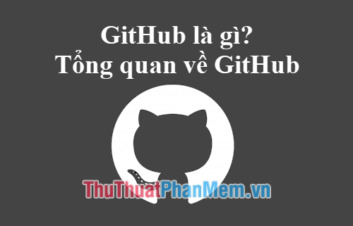What Is GitHub? Overview of GitHub