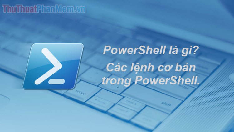 What Is PowerShell Basic Commands in PowerShell