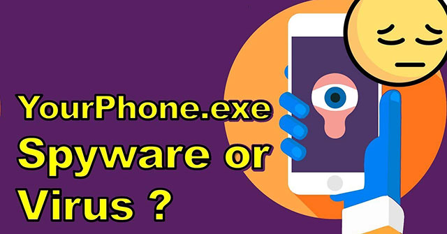 What Is the YourPhone. Exe Process in Windows 10?