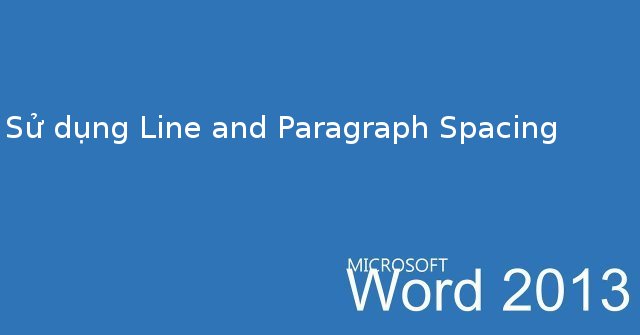 word-2013-complete-tutorial-part-9-use-line-and-paragraph-spacing