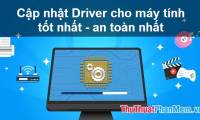 4 How to update the Driver for computers, laptops best