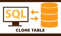 CLONE TABLE in SQL