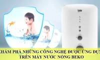Discover outstanding technologies applied on Beko water heaters