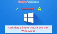 How to change the font, font size on Windows 10
