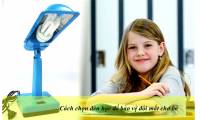 How to choose a study lamp helps protect your baby's eyes