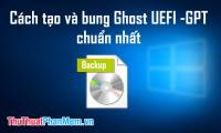 How to create and extract Ghost in UEFI standard and standard GPT hard drive
