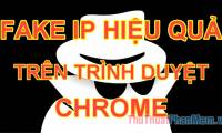 How to Fake IP on Chrome browser