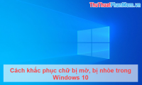 How to fix blurry, blurred text in Windows 10
