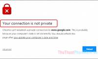 How to fix Your connection is not private on Chrome browser