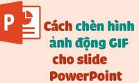 How to insert GIF images into PowerPoint