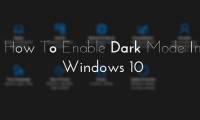 How to install the Dark Mode interface for all Windows 10 screens