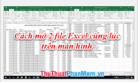How to open 2 Excel files at the same time on the screen