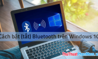 How to open Bluetooth on Windows 10 - Instructions to turn on, turn off, use Bluetooth on Windows 10