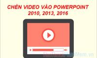 How to quickly insert videos into Powerpoint 2010, 2013, 2016