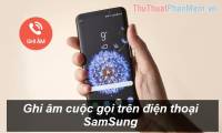 How to record calls on Samsung phones