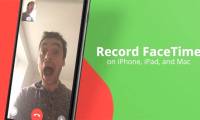 How to record FaceTime calls on Mac, iPhone and iPad
