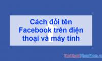 How to rename Facebook on your phone and computer quickly