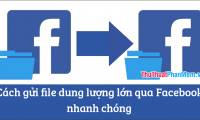 How to send large files via Facebook quickly