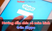 How to share, share the screen on Skype