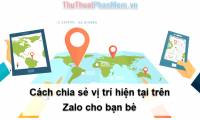 How to share the current position on Zalo to a friend