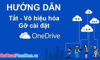 How to turn off Onedrive, disable and completely remove the Onedrive application on Windows 10