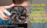 How to use SpeedFan to check and adjust CPU fan speed