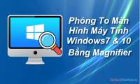 How to zoom in and out of computer screen with Magnifier on Windows 7 & Windows 10