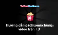 Instructions on how to view videos on Facebook