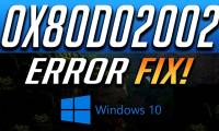 Instructions to fix error 0x80d02002 on Windows 10