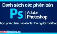 List of versions of Photoshop, choose Photoshop version when learning