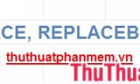 REPLACE and REPLACEB (Replace Part of the Input Text String)