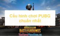 Standard configuration for playing PlayerUnknown (PUBG)