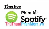 Summary of all keyboard shortcuts when using Spotify on PC makes operation easy and fast