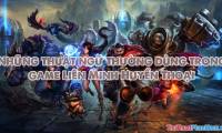 The terms in the game League of Legends (LOL) you need to know