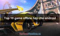 Top 10 Best Offline Games for Android