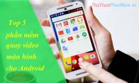 Top 5 best Android screen recording apps 2020