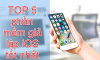 Top 5 iOS emulation software on Windows