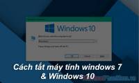 Ways to turn off the computer on Windows 10, Windows 7