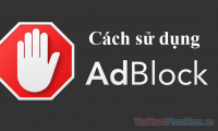 What is adblock? How to use Adblock to block ads