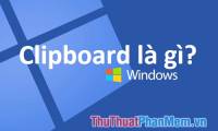 What is Clipboard Explain the meaning of Clipboard in Windows