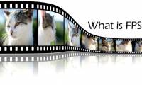 What is FPS? Why is FPS framerate important when making videos?
