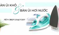 Which type should be chosen between: Steam iron and dry iron?