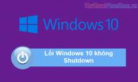 Windows 10 Shutdown Error - The resources and how to fix Windows 10 error cannot shutdown
