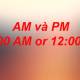 12 am is AM or PM in English?